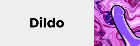 Dildo modelleri ve çeşitleri