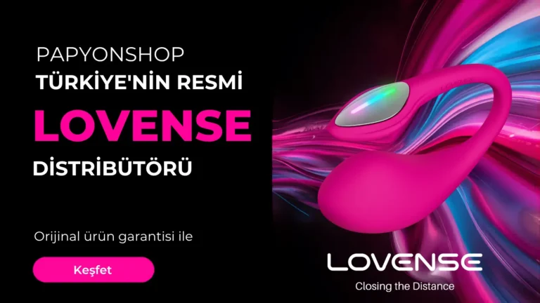 PapyonShop Türkiye'nin Resmi Lovense Distribütörü
